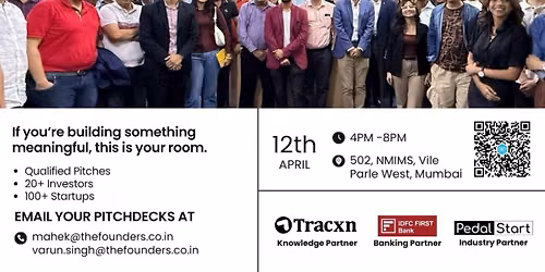 The Founders X Investors Pitch | Mumbai | 12th April | NMIMS